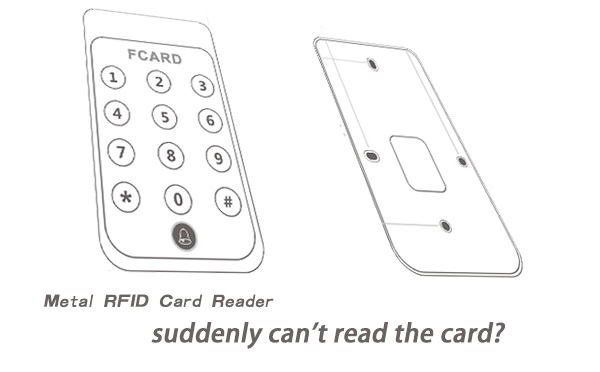 Metal RFID Card Reader suddenly can't read the card?