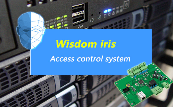 Wisdom iris Access control system Wisdom iris Access control system